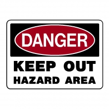 Danger Keep Out Hazard Area